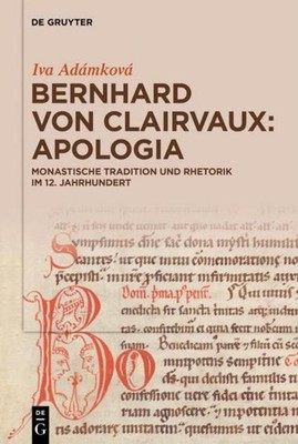 Bernhard von Clairvaux: Apologia Iva Adámková