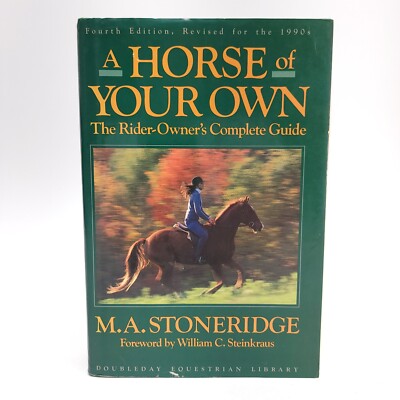 A Horse of Your Own by Stoneridge, M. A. HC DJ Fourth Edition