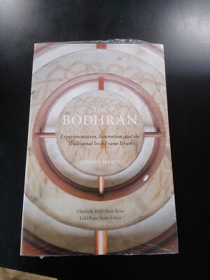 The Bodhrán Experimentation Innovation and the Traditional Irish Frame Drum SC