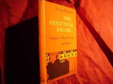 Bernstein, Jeremy. The Analytical Engine. Computers - Past, Present and Future.