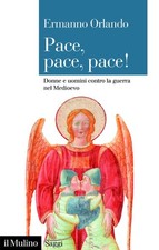 Ermanno Orlando Pace, pace, pace! Donne e uomini contro  (Paperback) (UK IMPORT)