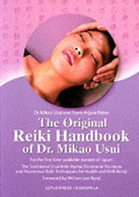 The Original Reiki Handbook of Dr Mikao Usui The  by Mikao Usui PAPERBACK