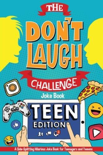 The Don't Laugh Challenge - Teen Edition: A Side-Splitting Hilarious Joke - GOOD