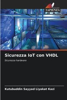 Kutubuddin Sayyad Liyakat Kazi | Sicurezza Iot Con Vhdl | Taschenbuch (2025)