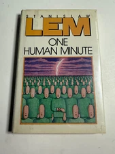 Stanislaw Lem: One Human Minute, [not signed]