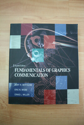 Fundamentals of Graphics Communication 2nd ed. Bertoline et al. Sehr Gut!!!