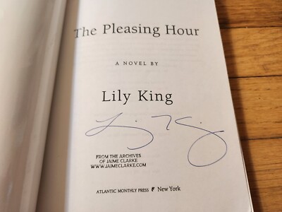 Lily King SIGNED The Pleasing Hour Novel 1999 Uncorrected Proof Soft Cover COA