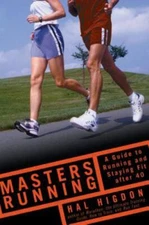 Masters Running: A Guide to Running and Staying Fit After 40 - Paperback - GOOD