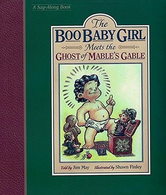 Boo Baby Girl : Meets the Ghost of Mable's Gable -  NEW Jim May 2014