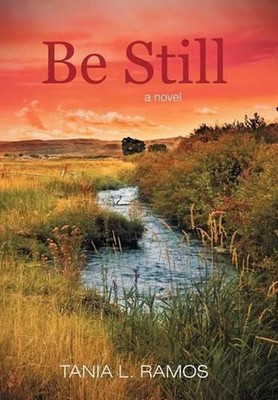 Be Still by Tania L. Ramos (English) Hardcover Book