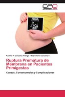Karline P. GonzáLez Hidalgo (U. A.) | Ruptura Prematura De Membrana En...