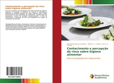 Conhecimento e percepção de risco sobre higiene alimentar Rosângela Bampa Schatt
