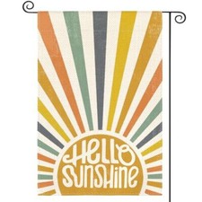 Hello Sunshine Classic Garden Flag 12x18 Inch Double Garden Size-12 x 18"