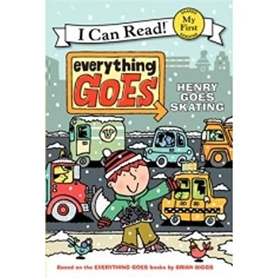 Everything Goes: Henry Goes Skating (M..., Biggs, Brian