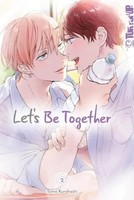 Let's Be Together 02 | Tomo Kurahashi (U. A.) | Deutsch | Taschenbuch | 192 S.