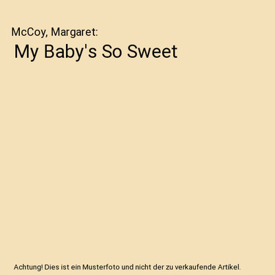 My Baby's So Sweet, McCoy, Margaret