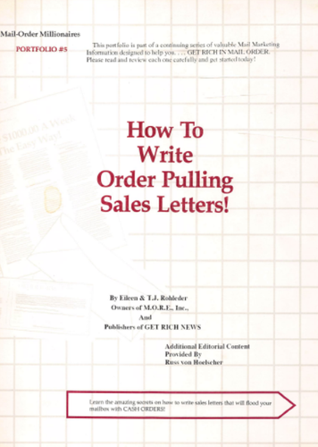 Russ Von Hoelscher TJ Rohleder How To Write Order Pulling Sales Letters ...
