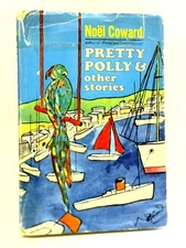 Pretty Polly And Other Stories (Noel Coward - 1964) (ID:65152)