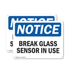 (2 Pack) Glass Break Sensor In Use OSHA Notice Sign Decal Metal Plastic