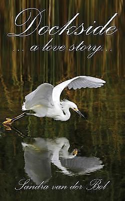 Dockside by Van Der Bol, Sandra