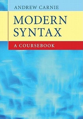 Modern Syntax: A Coursebook by Andrew Carnie: Used