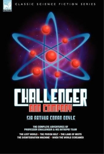 Thumbnail - Doyle, Arthur Conan Challenger & Company: The Complete Adventures Of P