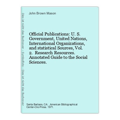 Official Publications: U.S. Government, United Nations, International Organizati