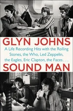 Sound Man: A Life Recording Hits with T..., Johns, Glyn