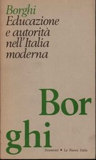 Educazione a autorità nell'Italia moderna - Lamberto Borghi [1974]