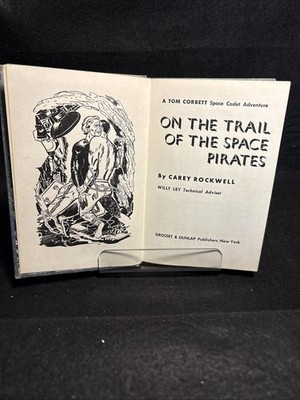 A Tom Corbett - On the Trail of the Space Pirates by Carey Rockwell 1953