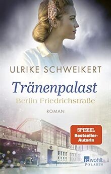 Berlin Friedrichstraße: Tränenpalast: Eine histor... | Buch | Zustand akzeptabel