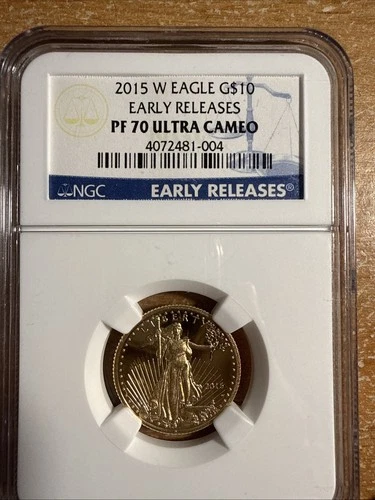 2015 $10 American Gold Eagle Early Release NGC PF70