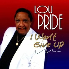 Pride, Lou - I Won't Give Up CD (2000) Audio Quality Guaranteed Amazing Value