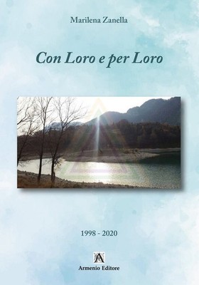Libri Zanella Marilena - Con Loro E Per Loro #01
