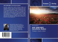 AUF DEM WEG Geistliche Reden Michael Wohlfarth