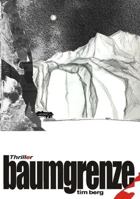 Tim Berg | Baumgrenze | Taschenbuch | Deutsch (2015) | Thriller | 396 S.
