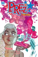 Prez by Mark Russell and Ben Caldwell: The Deluxe Edition Hardcover