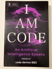 I Am Code: An AI Speaks - Rare Advance Reading Copy ARC - Artificial Intelligenc