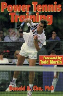Power Tennis Training - Paperback By Chu, Donald A - VERY GOOD
