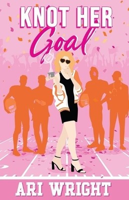 Ari Wright Knot Her Goal (Paperback) (UK IMPORT)
