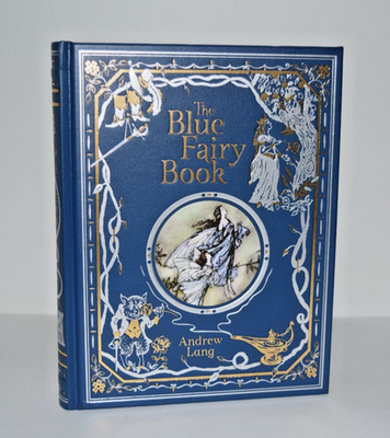 NEW Blue Fairy Book by Andrew Lang Beauty Aladdin Deluxe Leather