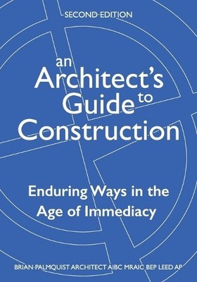Brian Palmquist An Architect's Guide to Construction-S (Taschenbuch) (US IMPORT)