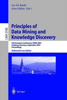Principles of Data Mining and Knowledge Discovery Luc De Raedt