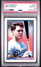 1991 BOWMAN #604 ERIC KARROS PSA 10