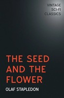 Olaf Stapledon | The Seed And The Flower | Taschenbuch | Englisch (2014)