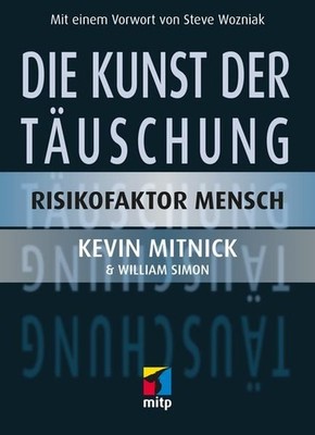Die Kunst der Täuschung Risikofaktor Mensch