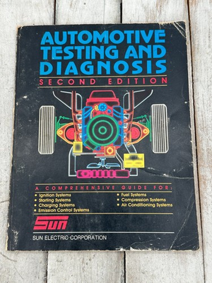 #ad Automotive Testing and Diagnosis Sun Electric 1984 2nd Edition Technical Guide $15.00