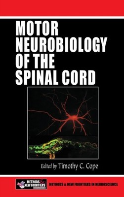 Cope - Motor Neurobiology of the Spinal Cord - hardback or cased book - X555z