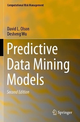 Predictive Data Mining Models by David L. Olson (English) Paperback Book
