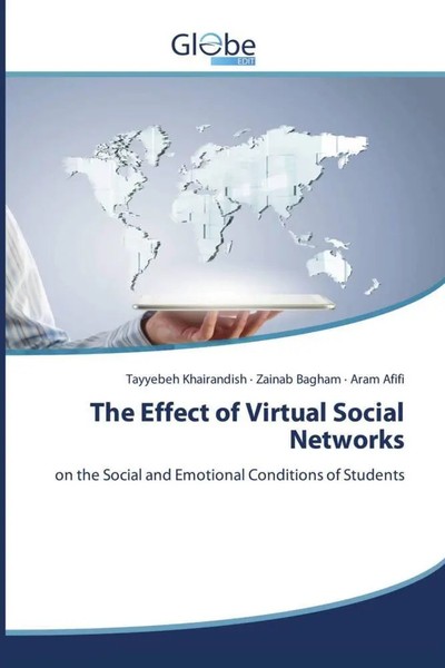 Tayyebeh Khairandish (U. A.) | The Effect Of Virtual Social Networks | Buch-image